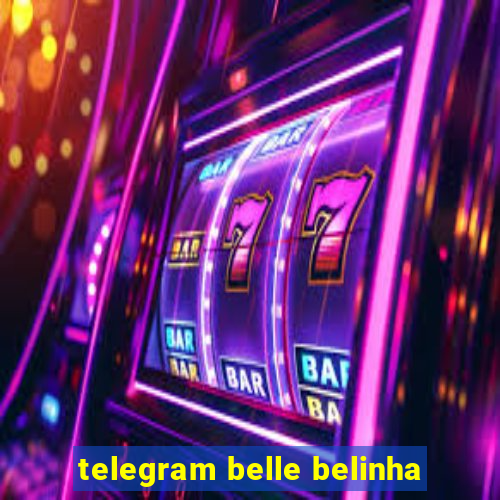 telegram belle belinha